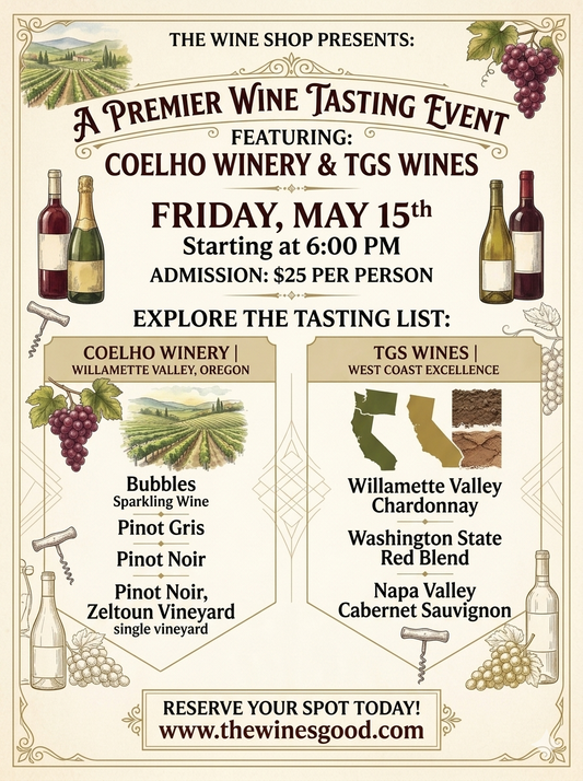 Coelho & TGS Wines Wine Tasting Friday May 15th at 6pm